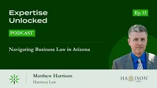 Navigating Business Law in Arizona