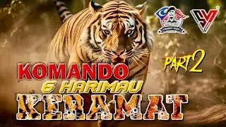 KOMANDO:  6 Harimau Keramat PART 2