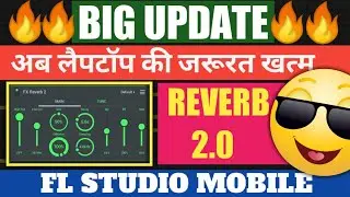 Fl Studio Mobile New Update | Reverb 2 | Fl Studio Mobile | New Update | @TeslaUS_Live__1  |