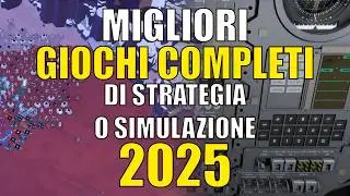 Migliori giochi di Strategia o Simulazione del 2025