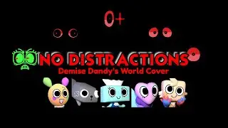 Friday Night Funkin' || No Distractions (Demise Dandy's World Cover)