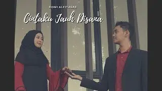 Alfiromi - Cintaku Jauh Disana (Official Music Video)