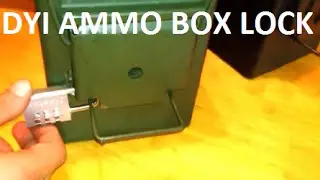 Ammo Box Lock Cheap & Easy!