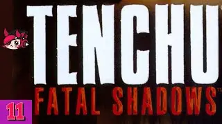 Tenchu Fatal Shadows Ep: 11 Flames Of Sorrow | Throwback Game Series