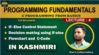C Programming in kashmiri | IF-Else Statement | Decision making using if | Programming fundamentals