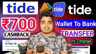 Tide ₹1000 🔥Cashback😱Offer | Tide Wallet To Bank Tricks | Tide Cashback Offer Milestone Complete