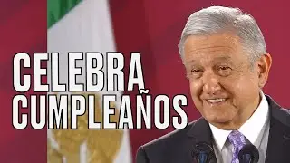 AMLO agradece felicitaciones en su cumpleaños 66