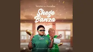 Shege Banza Refix (feat. Portable)