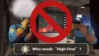 Who Needs High Five? #TF2