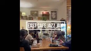 Jazz Jam in east cafe marpole on Jan 3rd, 2026