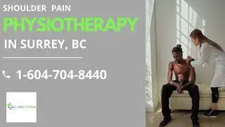 Shoulder Physiotherapy in Surrey, Vancouver, BC | All-Pro Physio