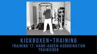 Kickboxen zuhause trainieren | Hand-Augen-Koordination trainieren