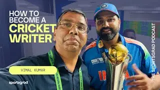 #312: How Vimal Kumar Became a Cricket Writer, Built 600k+ on YouTube & Travelled the World