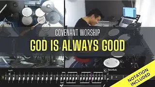 Raymond Goh - Covenant Worship   God Is Always Good (Drum Playthrough)