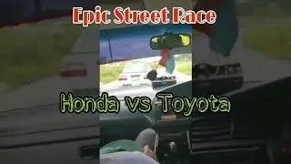 Honda Vs Toyota Street Race