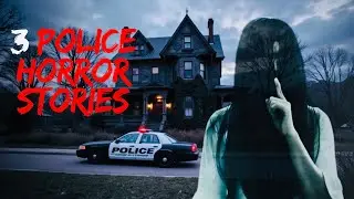 3 Police HORROR Stories (DON&rsquo;T WATCH ALONE)