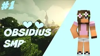 Obsidius SMP S2  #1- LET'S GET IT STARTED!