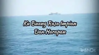 Kubuang rasa ini🙁