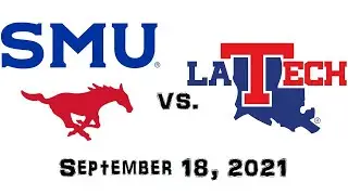 September 18, 2021 - SMU Mustangs vs. Louisiana Tech Bulldogs Full Football Game