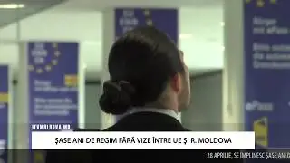 ŞASE ANI DE REGIM FĂRĂ VIZE &Icirc;NTRE UE ŞI R. MOLDOVA