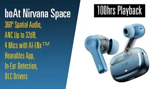 boAt Nirvana Space Airdopes | 360&ordm; Spatial Audio | 100 hr Playback