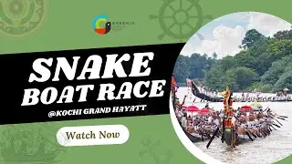 Greenix - Bolgatty Hayatt vallamkali, Snake Boat Race