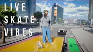 Skate. Live | Free Roam + Vibes
