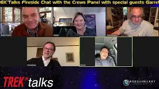 Trek Talks 1 (January 15, 2022): FIRESIDE CHAT WITH THE CREWS
