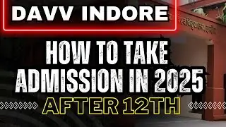 DAVV INDORE ADMISSION IN 2025 AFTER 12TH | ALL UG COURSES | EDUGURUJI