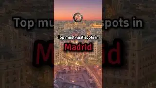 Must-visit spots in Madrid 🇪🇸✨️