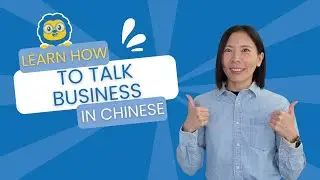 Business Chinese Vocabulary // 10+ Words & Sentences To Talk Business in Mandarin