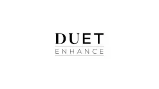 DUET ENHANCE