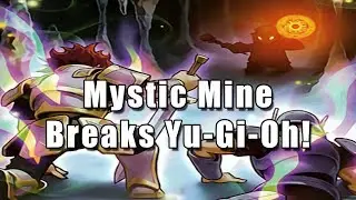 Mystic Mine Breaks Yu-Gi-Oh!