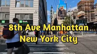 New York City 8th Ave Walking tour