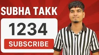 Subha Takk Kitne Subscribe Ho Jaye Ge...? || No On Screen📵Silent Live 🔇