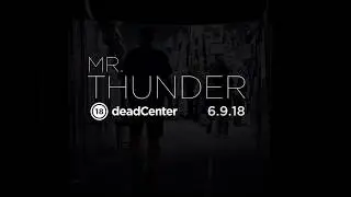 Mr. Thunder Trailer