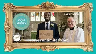 Prenups Are For Poor People: Marriage Without Insurance? (PART 3 OF 4)