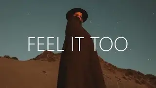 CHPTR. - Feel It Too (Lyrics) feat. Melissa Lamm