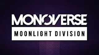 Monoverse - Moonlight Division (Original Mix) [Alter Ego Progressive]