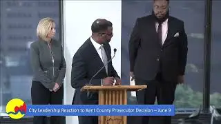 City Leadership Reaction to Kent County Prosecutor Decision - June 9, 2022