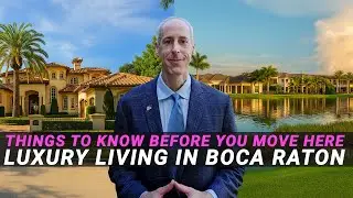 Luxury Living in Boca Raton: Things To Know Before You Move Here
