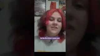 Coming out TWICE! #comingoutstory