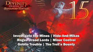 Divinity Original Sin 1 - Investigate the Mines | Tenebrium Ores | Side Quests FULL Walkthrough