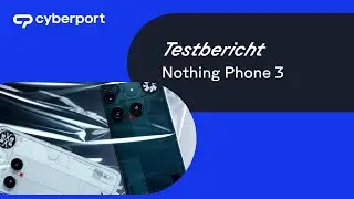 Nothing Phone (3) im Test| Cyberport