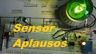 Sensor Aplausos Temporizado (Como se hace)
