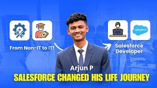 Zero Tech Background to Salesforce Developer in Casagrand | Arjun’s Life-Changing Journey