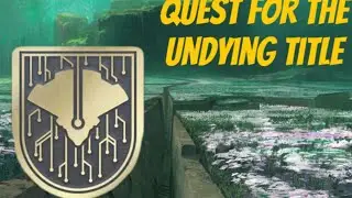 QUEST for the Undying Title