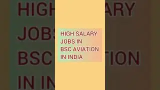 HIGH SALARY Job in Bsc(Aviation) in India #bscaviation #aviation