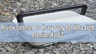 Review Coleman Pro Heavy-Duty 9qt Ultra-Light Premium Hard Cooler Lunchbox, Extra-Thick Insulation K