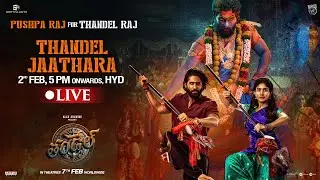 Thandel Jaathara Event LIVE | Naga Chaitanya, Sai Pallavi | Chandoo Mondeti | Devi Sri Prasad